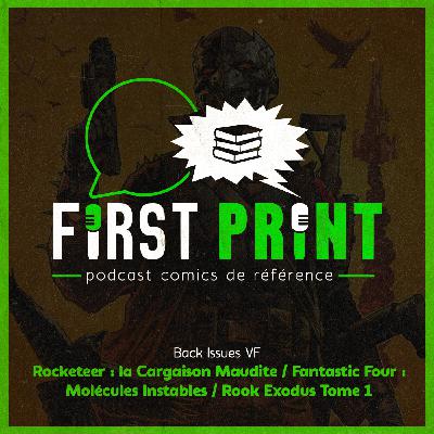 Nos chroniques sur : Rocketeer - la Cargaison Maudite, Les 4 Fantastiques : Molécules Instables & Rook Exodus Tome 1 ! [Back Issues]