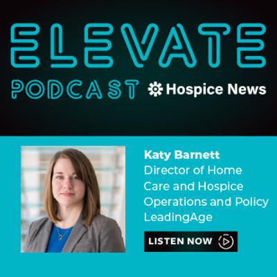 Katy Barnett, LeadingAge, Director of Home Care and Hospice Operations and Policy