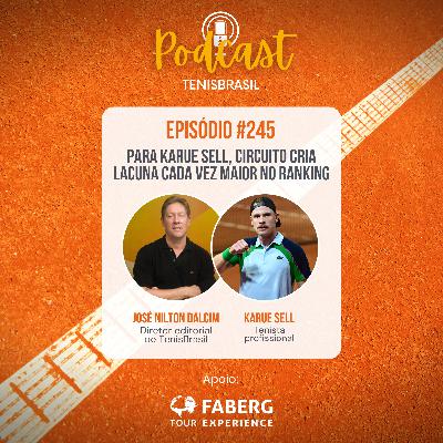 🎙245 - Para Karue Sell, circuito cria lacuna cada vez maior no ranking 🎙245 - Para Karue Sell, circuito cria lacuna cada vez maior no ranking