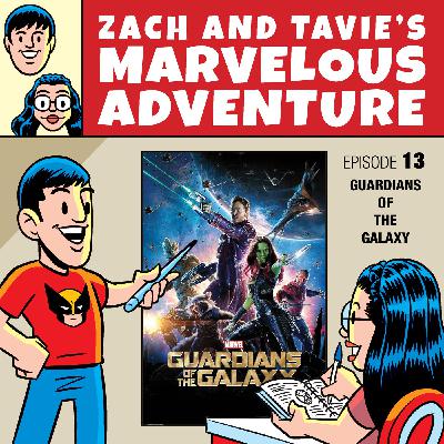 Episode 13 – Guardians Of The Galaxy Episode 13 – Guardians Of The Galaxy