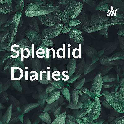 Splendid Diaries | Malayalam Podcast (Trailer)