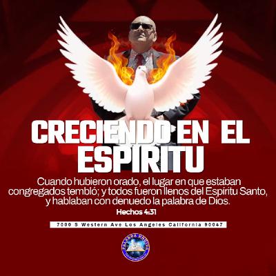 Creciendo en el Espiritu/Edgar Calderon/Palabra Ungida