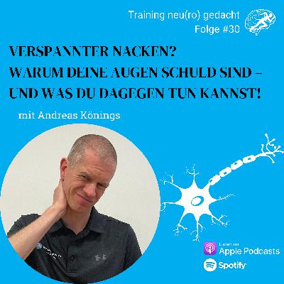 #30: Verspannter Nacken? Warum deine Augen schuld sind – und was du dagegen tun kannst! #30: Verspannter Nacken? Warum deine Augen schuld sind – und was du dagegen tun kannst!