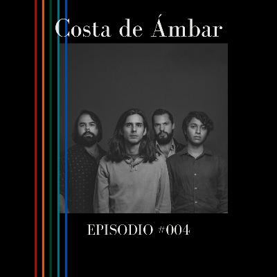 Episodio #004 - Costa de Ámbar Episodio #004 - Costa de Ámbar