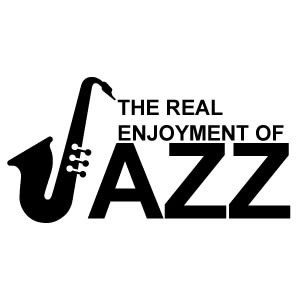 The Real Enjoyment of Jazz