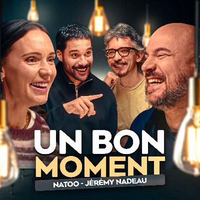 Natoo, Jérémy Nadeau et leurs 12 couronnes dentaires (Un Bon Moment, S5-E20)