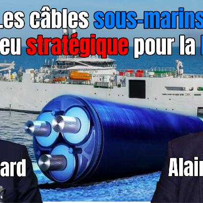 Les câbles sous-marins : un enjeu stratégique pour la France Les câbles sous-marins : un enjeu stratégique pour la France