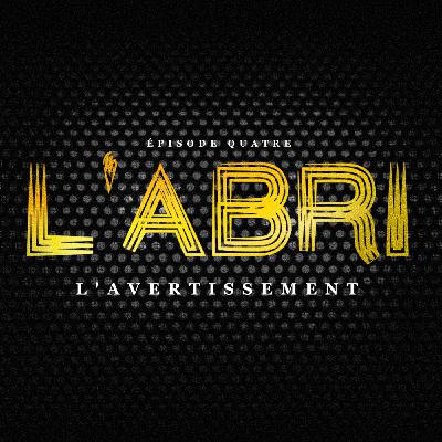 Épisode 4 —  L'Avertissement