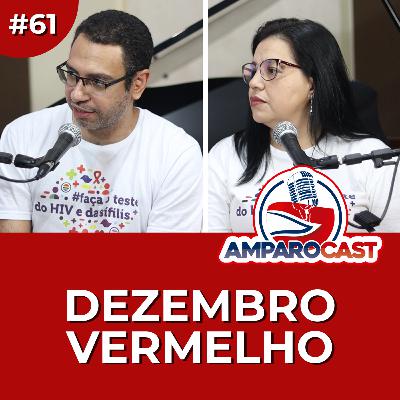 AmparoCast #61 - Dezembro Vermelho