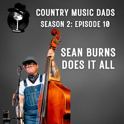 Sean Burns Does It All