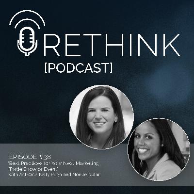 Ep. 38 | Best Practices For Your Next Marketing Trade Show