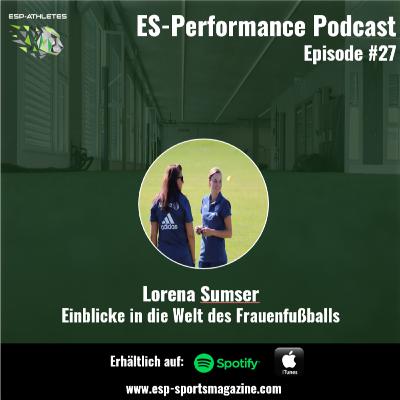 #27 Lorena Sumser-Einblicke in die Welt des Frauenfußballs #27 Lorena Sumser-Einblicke in die Welt des Frauenfußballs