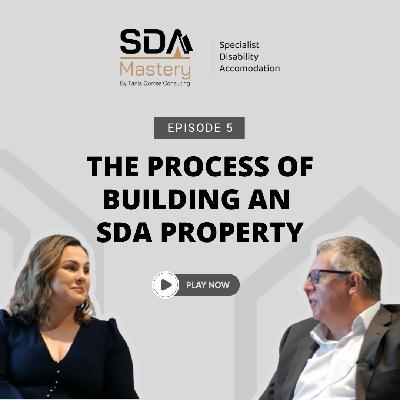 The Process of Building an SDA Property | Tania Gomez and David Whitelaw | SDA Mastery The Process of Building an SDA Property | Tania Gomez and David Whitelaw | SDA Mastery