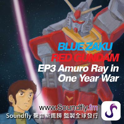 EP3 : UC 0078>UC 0080 - Amuro Ray in The One Year WAr