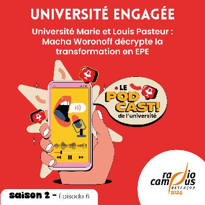 #6 Université Marie et Louis Pasteur : Macha Woronoff décrypte la transformation en EPE #6 Université Marie et Louis Pasteur : Macha Woronoff décrypte la transformation en EPE