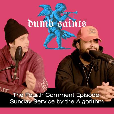 The Fourth Comment Episode: Sunday Service by the Algorithm The Fourth Comment Episode: Sunday Service by the Algorithm