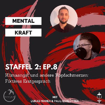 S02E08 - Klimaangst und andere Kopfschmerzen: Wie ein psychosomatisches Erstgespräch zum Thema Migräne ablaufen könnte.