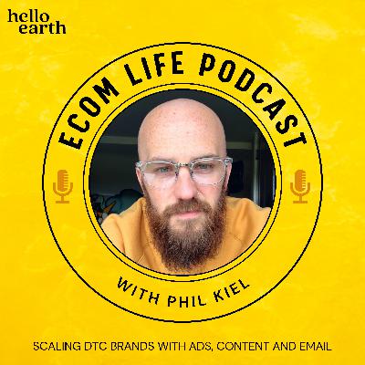 Ep 1. | Ecom Life with Phil Kiel - Introduction
