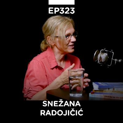 EP 323: Snežana Radojičić II deo, Ciklonomad i pisac - Pojačalo podcast