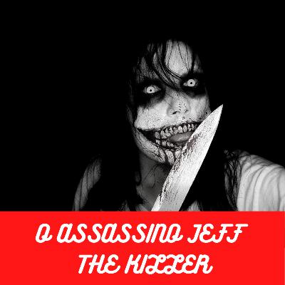 #14 - O ASSASSINO JEFF THE KILLER #14 - O ASSASSINO JEFF THE KILLER