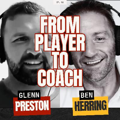 From Player to Coach with Ben Herring