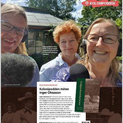 8 Kolonihistoria med Inger Olausson, forskare och författare till boken Trädgårdsmästarinnor 8 Kolonihistoria med Inger Olausson, forskare och författare till boken Trädgårdsmästarinnor
