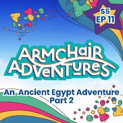 An Ancient Egypt Adventure - Part 2