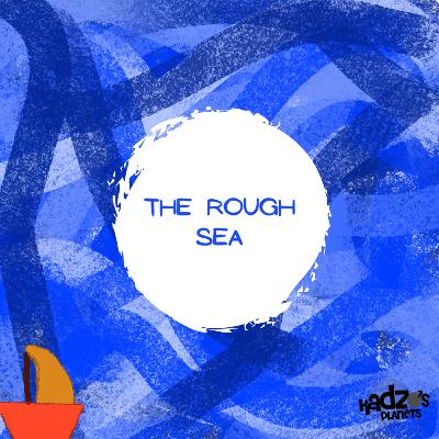 The Rough Sea