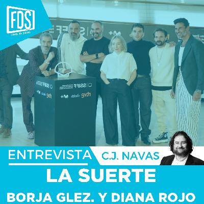 LA SUERTE: Entrevista Borja Glez. Santaolalla y Diana Rojo, Co-creadores y guionistas
