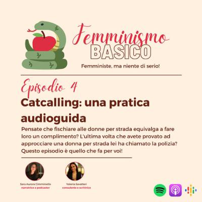 Ep.4 - Catcalling: Una Pratica Audioguida