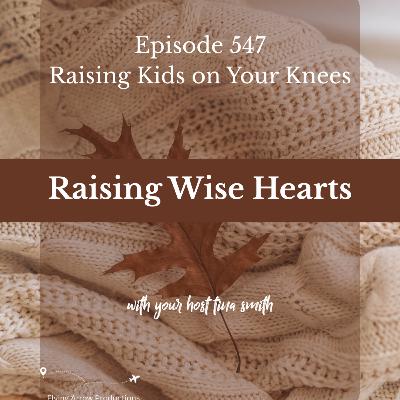 Raising Wise Hearts