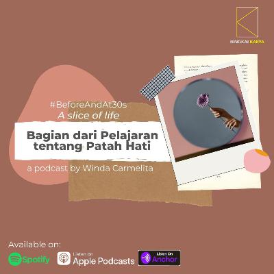 [A slice of Life] Bagian Dari Pelajaran Tentang Patah Hati