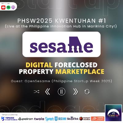 PHSW2025 Kwentuhan #1: OpenSesame - Digital Foreclosed Property Marketplace