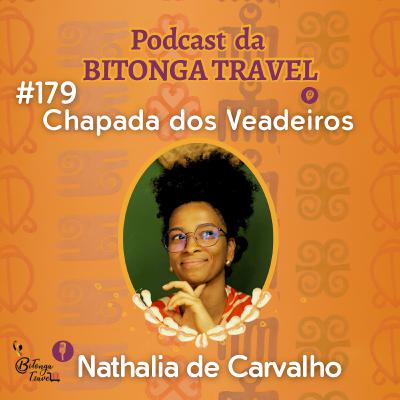 Episódio 179-Nathalia de Carvalho-Chapada dos Veadeiros-GO Episódio 179-Nathalia de Carvalho-Chapada dos Veadeiros-GO