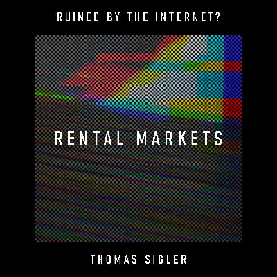 Rental Markets: A Frantic Fight for Shelter as a Service? Rental Markets: A Frantic Fight for Shelter as a Service?
