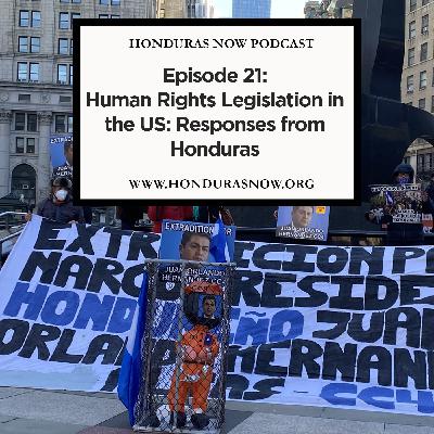 Ep. 21: Human Rights Legislation in the US: Responses from Honduras