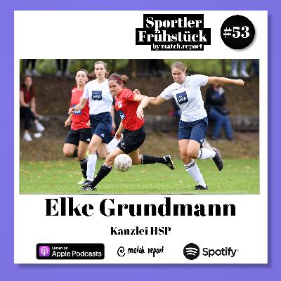 #53: SPORTLERFRÜHSTÜCK MIT ELKE GRUNDMANN VON DER KANZLEI HSP