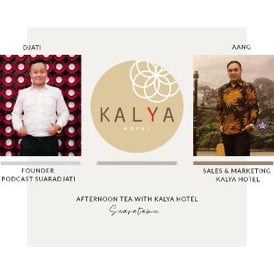 Eps.63. Suaratamu: Afternoon Tea With Kalya Hotel Bandung