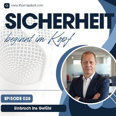 Folge #028 Einbruch ins Gefühl