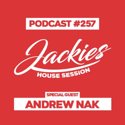 Jackies Music House Session #257 - "Andrew Nak"