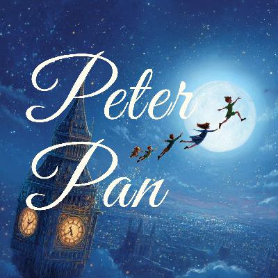A Gentle Dreamlike Fairytale for Sleep - Peter Pan A Gentle Dreamlike Fairytale for Sleep - Peter Pan