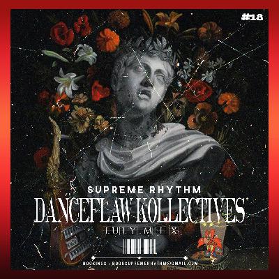 Supreme Rhythm - DanceFlaw Kollectives (July Mix 2024)