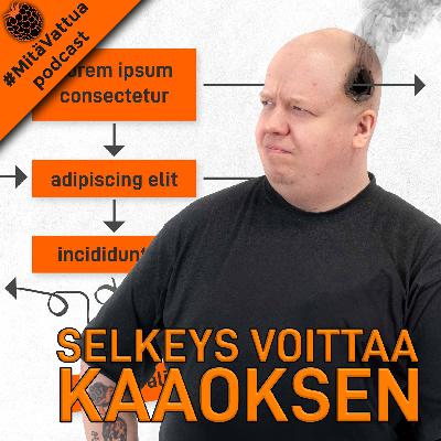 Selkeys voittaa kaaoksen