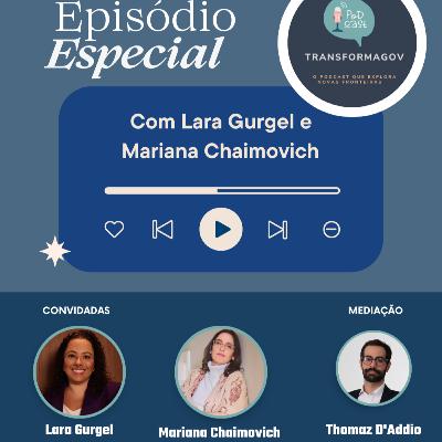 Episódio Especial | Com Lara Gurgel e Mariana Chaimovich