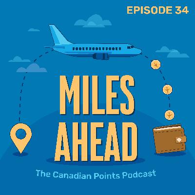 Ep 034 - Miles & Points News