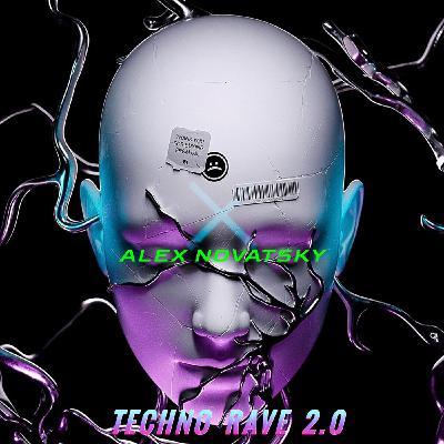 Alex Novatsky - Techno Rave 2.0 INTENSE (Dub Mix Ver.2)