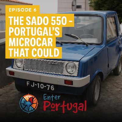 EPISODE 6: The Sado 550 – Portugal’s Microcar That Could