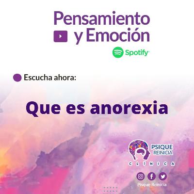 ¿Qué es la Anorexia?
