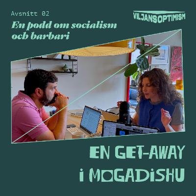 2. En Get-away i Mogadishu 2. En Get-away i Mogadishu