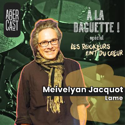 À la baguette ! Meivelyan Jacquot